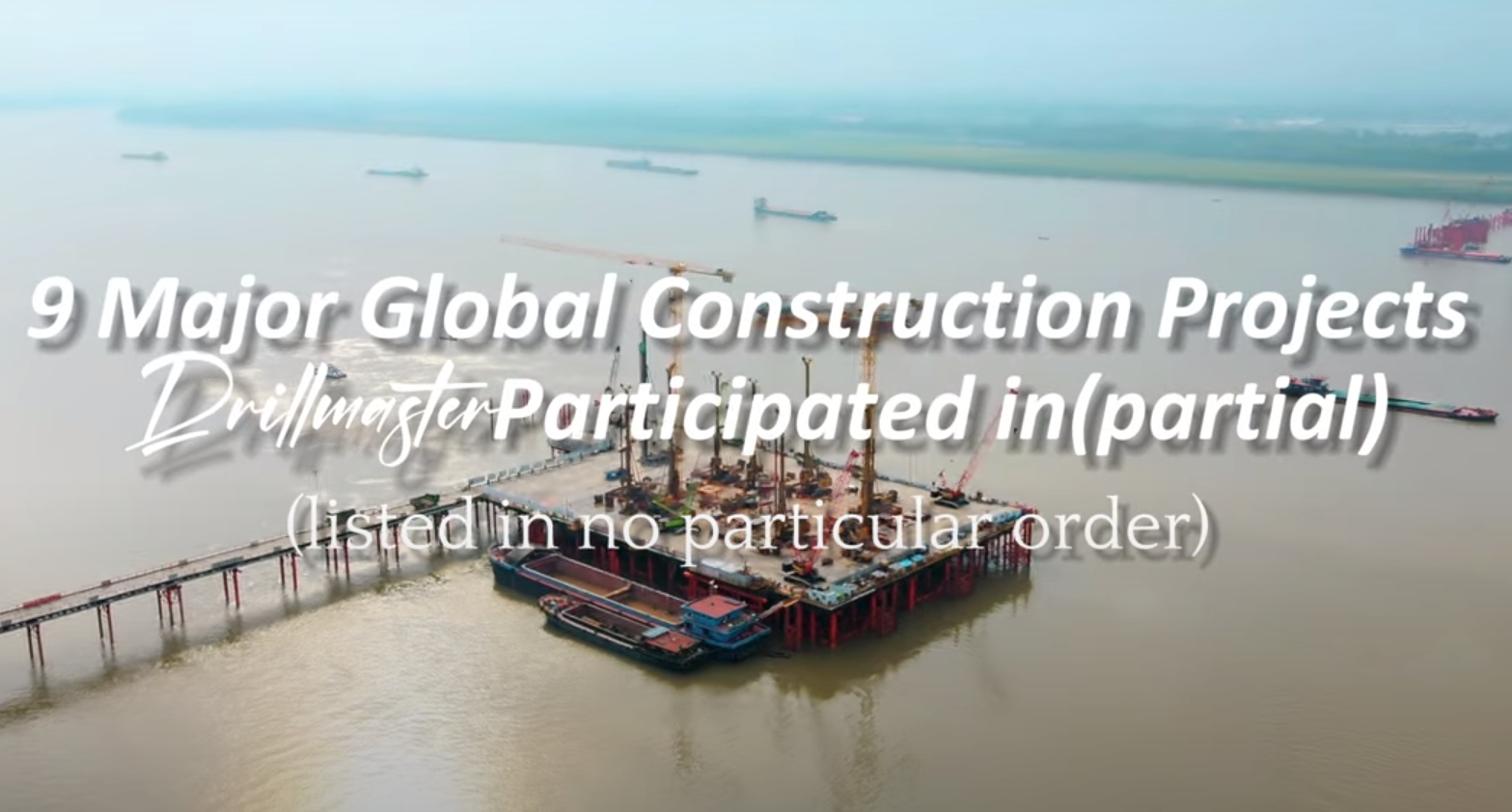 Do you know what Major Global Construction Projects has Drillmaster ...